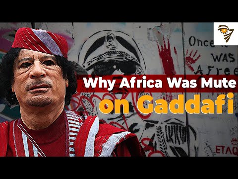 Why Africa Went Mute on Gaddafi