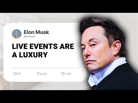 Elon Musk: Live Events Are The Only Remaining Luxury