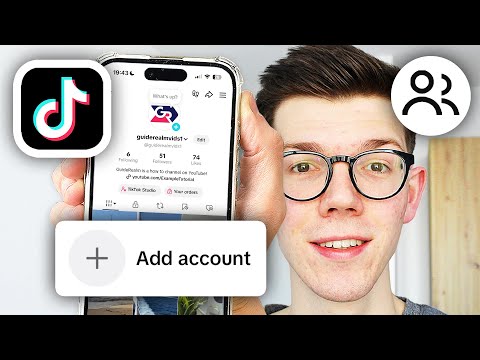 How To Add Another Account On TikTok - Step By Step