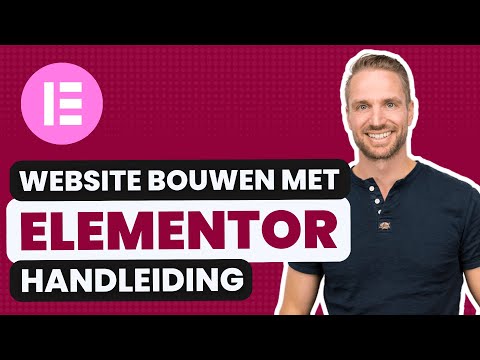 Website bouwen met Elementor: Beginners handleiding 2025