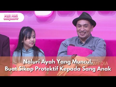 Naluri Ayah Yang Muncul, Buat Sikap Protektif Kepada Sang Anak - PAGI PAGI AMBYAR (16/7/25) P1
