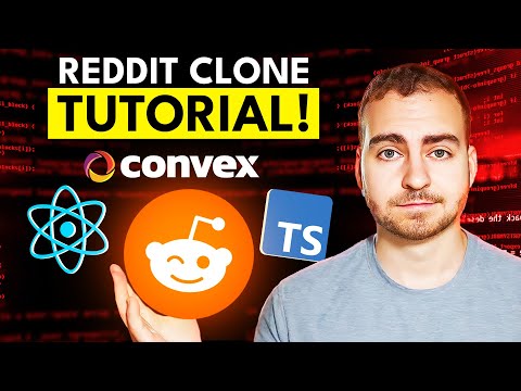 Reddit Clone - Full Tutorial w/ TypeScript, React & Convex