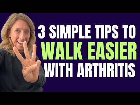 How to Walk Better with Arthritis- 3 Simple Tips