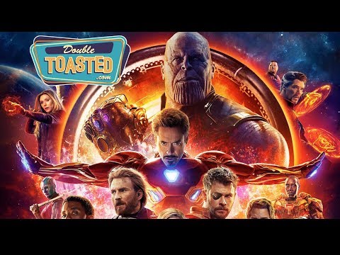 AVENGERS INFINITY WAR SPOILER TALK - Double Toasted Reviews