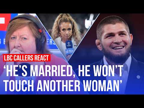 LBC callers react: Did Kate Abdo need to apologise to Khabib over handshake snub?