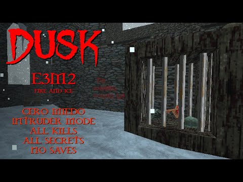 [DUSK] Fire and Ice (E3M2) - Cero Miedo Completionist