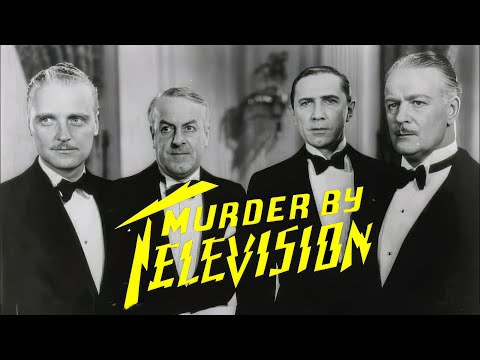 1935 - Murder by Television - Double Bela Lugosi cracks a "death ray" riddle