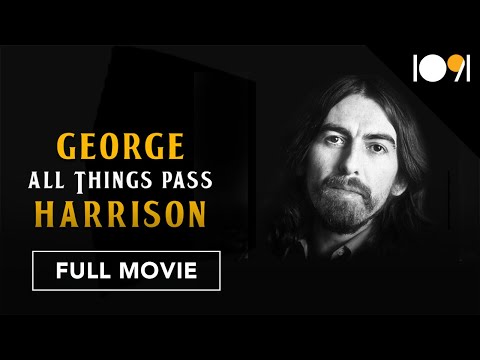 George Harrison: All Things Pass (FULL MOVIE)