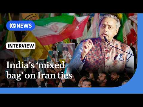 Shashi Tharoor says India "won't burn bridges" with Iran over Middle East War | The World | ABC News