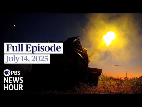PBS News Hour full episode, July 14, 2025