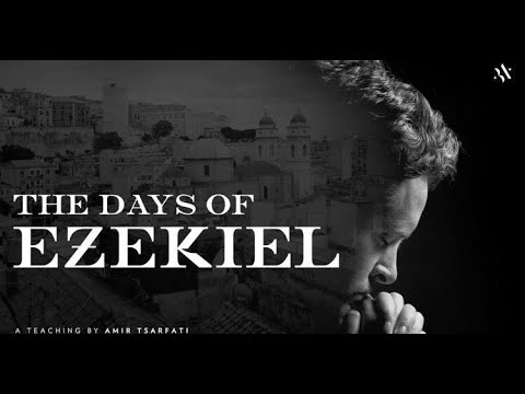 The Days of Ezekiel | A Teaching by Amir Tsarfati (January 17, 2023)