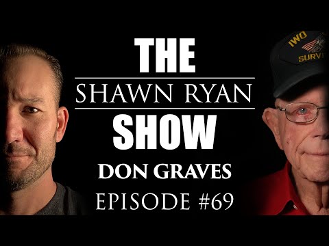 Don Graves - World War II Marine Survives Iwo Jima with Flamethrower, Grenades, and Pistol | SRS #69