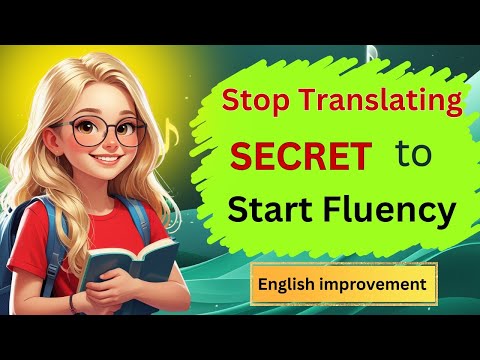 Learn to Think in English | Speaking Fluently Without Translation | Better English Today:The Podcast