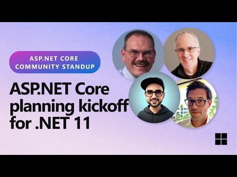 ASP.NET Community Standup - ASP.NET Core planning kickoff for .NET 11
