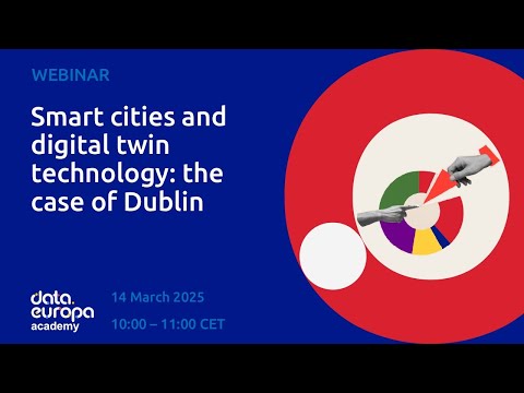 'Smart cities and digital twin technology: the case of Dublin' data.europa academy