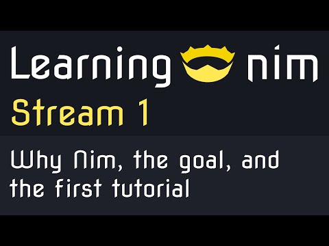👑 Explaining the goal and first tutorial - 🔴 Live Nim #1
