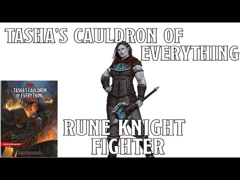 Rune Knight Fighter in Tasha's Cauldron of Everything | Nerd Immersion