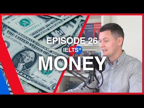 IELTS English Podcast - Speaking Topic: Money