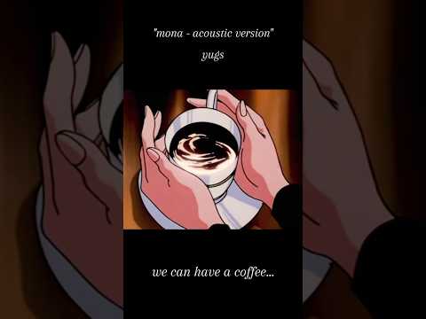 Mona - Acoustic Version Lyric Video