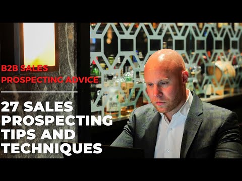 27 Sales Prospecting Tips and Techniques (B2B Sales Prospecting Advice)