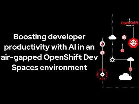 Boosting developer productivity with AI in an air-gapped OpenShift Dev Spaces environment