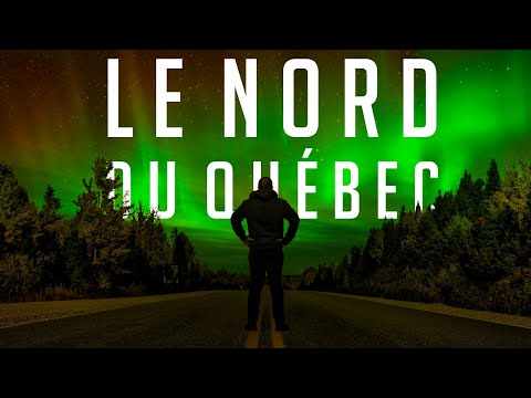 Le Nord Du Québec (Documentaire)