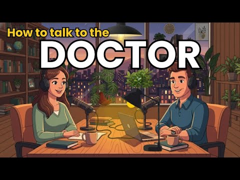 How to Speak at the Doctor’s Office in English | English Podcast for Speaking Fluency