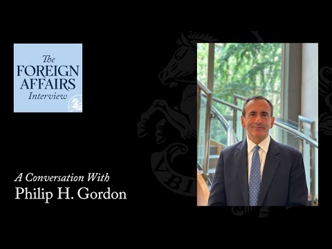 Philip Gordon: Iran, Israel, and the Middle East in Tumult | Foreign Affairs Interview