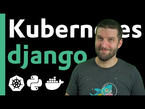 Deploy Django into Production with Kubernetes, Docker, & Github Actions. Complete Tutorial Series