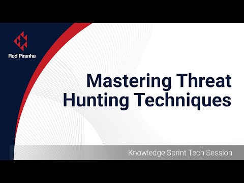 Mastering Threat Hunting Techniques | Red Piranha