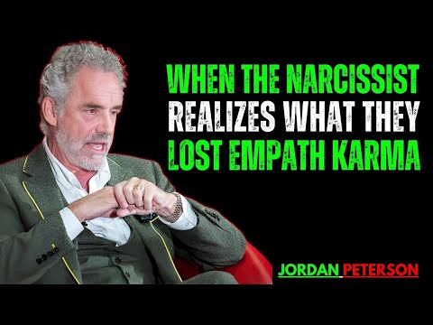 When the Narcissist Feels the Weight of the Love They Lost | Empath Karma | Jordan Peterson