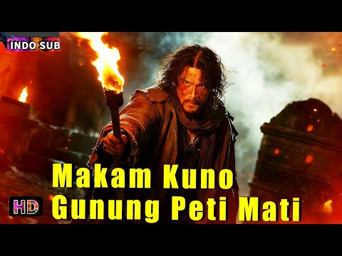 INDO SUB丨Makam Kuno Gunung Peti Mati | Aksi / Fantasi / Petualangan | Bioskop Tiongkok 2025