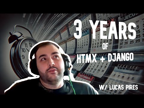 3 years of htmx + Django!