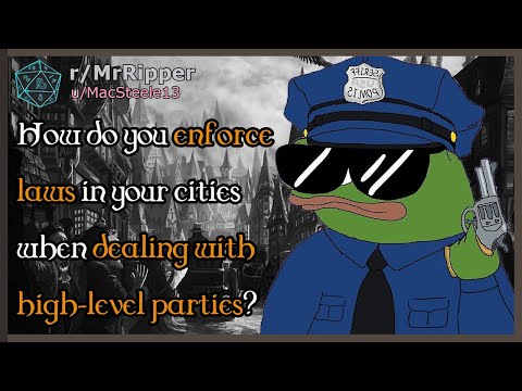 D&D Players, How do you enforce laws in your cities when dealing with high-level parties? #dnd