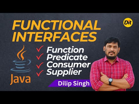 Predicate, Function, Consumer, Supplier in Java  |  Functional Interfaces in JAVA  |  Dilip Singh