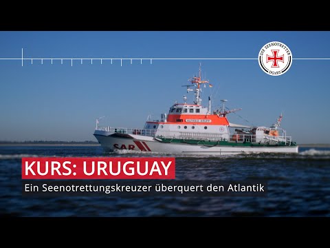 Course: Uruguay – A rescue vessel crosses the Atlantic