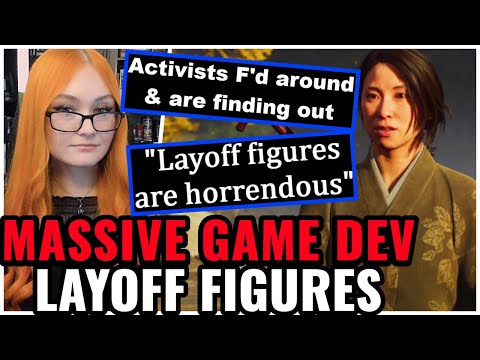 Activists Are SCREWED, Dev Layoff Numbers SKYROCKET & More MoDeRn Big Budget Games Are FLOPPING