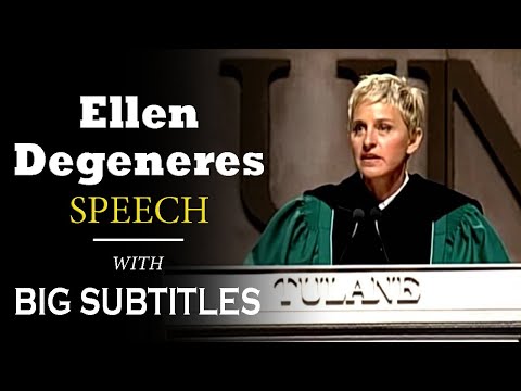 Ellen DeGeneres' Commencement Speech at Tulane University 2009 | ENGLISH SPEECH with BIG Subtitles