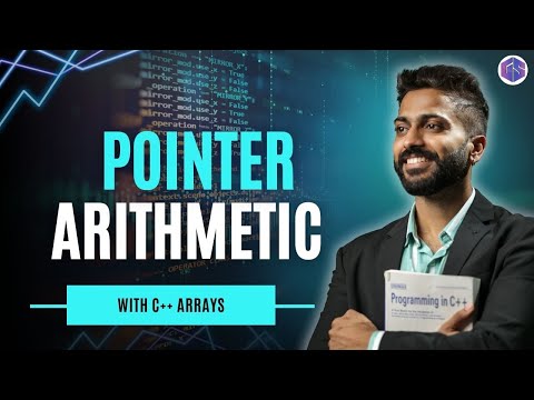 Lec-36: Pointer Arithmetic is WAY EASIER Than You Think With C++ Arrays