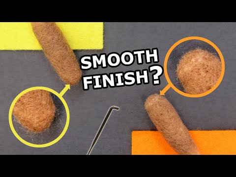 Finding the SECRET TO NEEDLE FELTING A SMOOTH FINISH