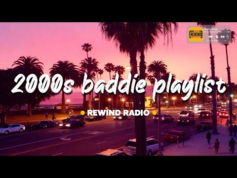 2000s songs to boost your confidence ~ baddie era playlist💄
