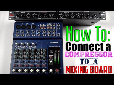 How To: Connect A Compressor To A Mixing Board (Using Send/Return or Insert)