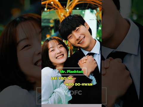 Kdrama Mr. Plankton - Woo Do-hwan and Lee Yoo-mi #kdrama #mrplankton