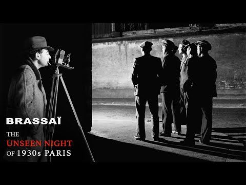 The Secret Paris of the 1930s | Brassaï, Master of the Night