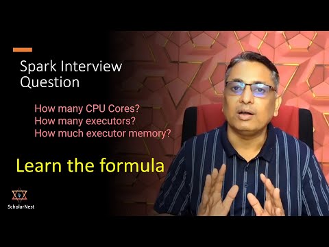 Spark Interview Question | How many CPU Cores | How many executors | How much executor memory