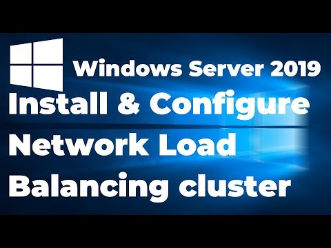33. Configuring Network Load Balancing in Windows Server 2019