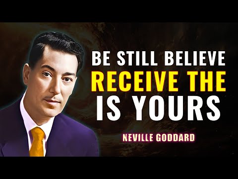 Be Still, Believe, Receive — The Jackpot Is Yours | NEVILLE GODDARD