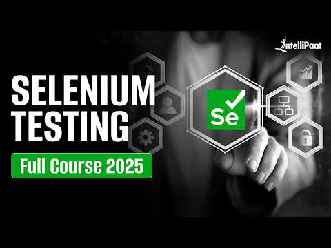 Selenium Course [2025] | Selenium Full Course | Selenium Tutorial For Beginners | Intellipaat