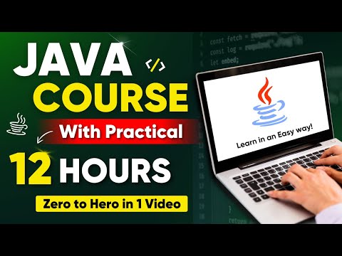 JAVA Full Course for Beginners in 12 HOURS (Basic to Advanced with Practical) 2025