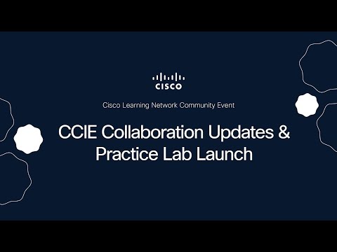 CCIE Collaboration Updates & Practice Lab Launch